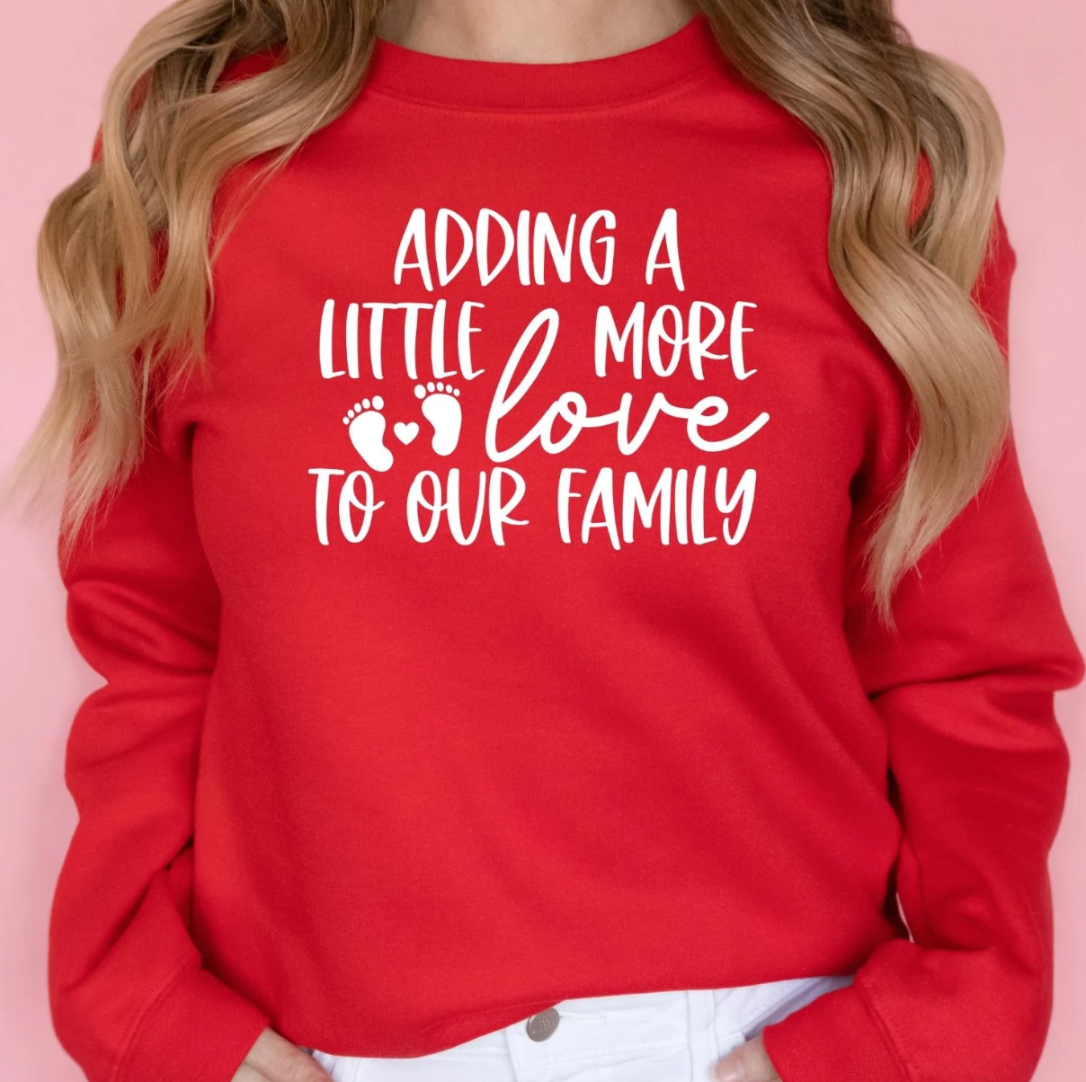 Adding a Little More Love - Sweatshirt