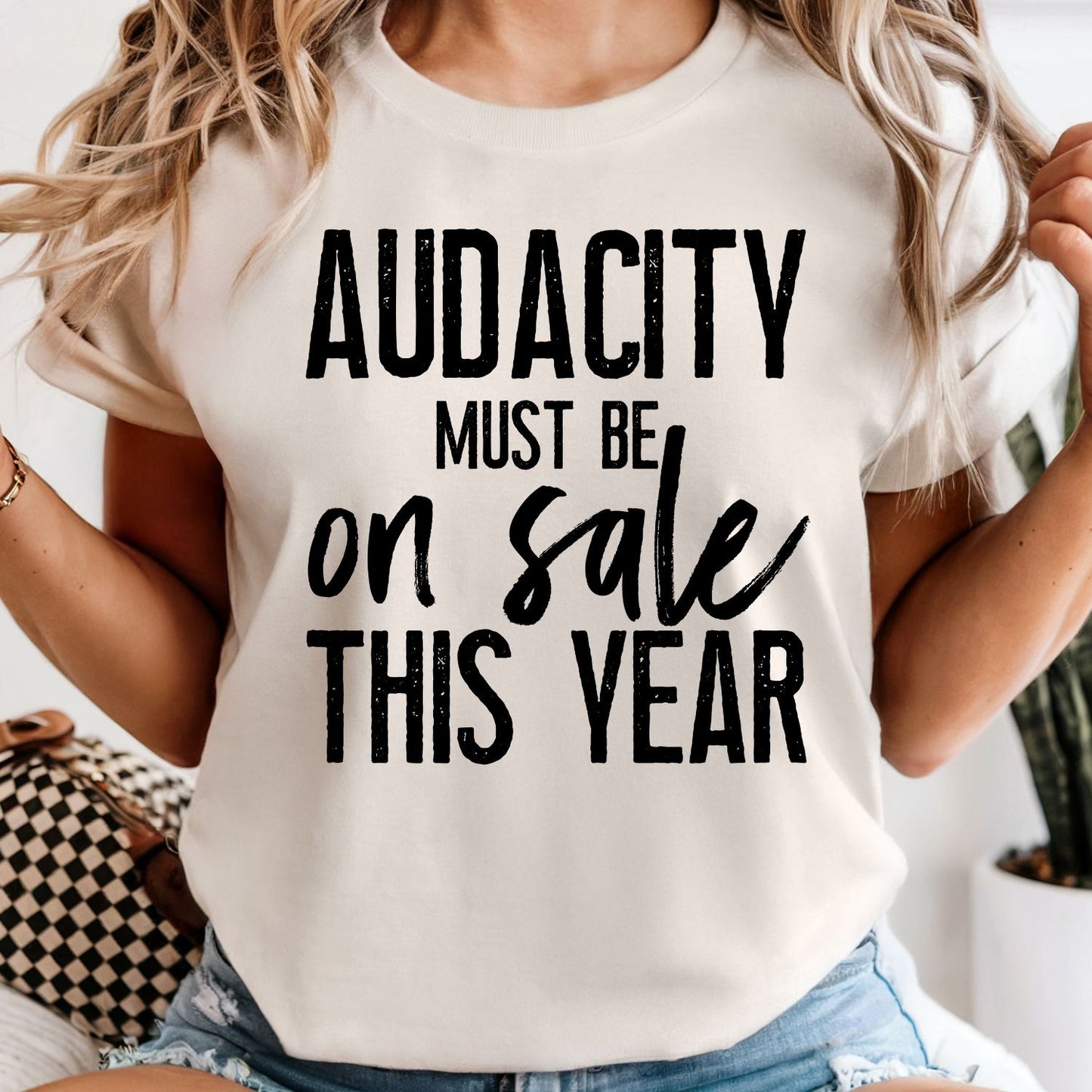 Audacity Must Be On Sale This Year - Comfort Colors Tee