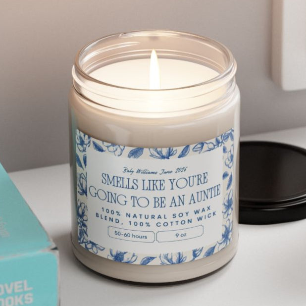 Smells Like You're Going to Be An Auntie | 100% Natural Soy Wax Blend Candle