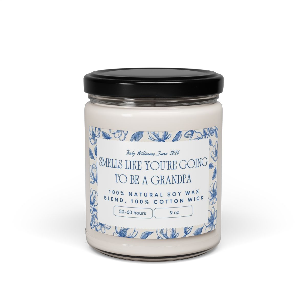 Smells Like You're Going to Be a Grandpa | 100% Natural Soy Wax Blend Candle