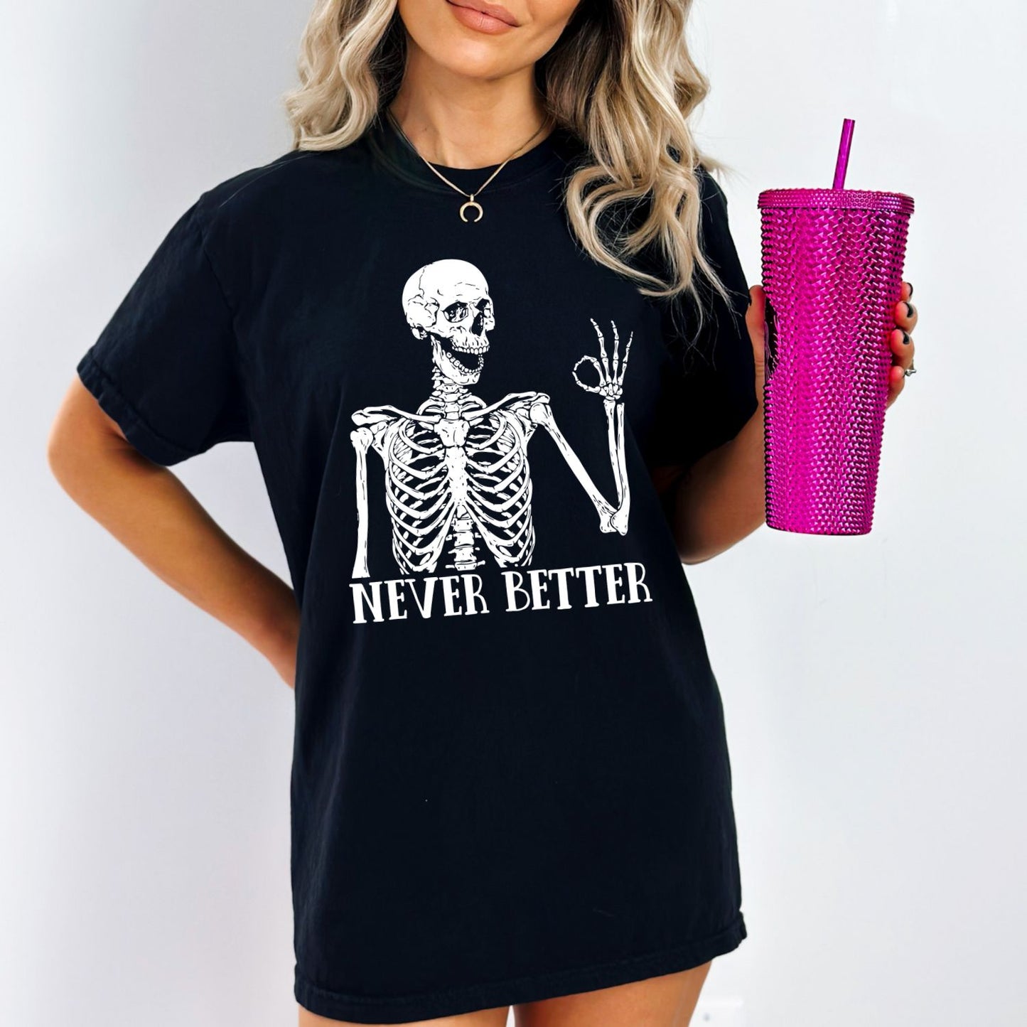 Never Better Sweatshirt