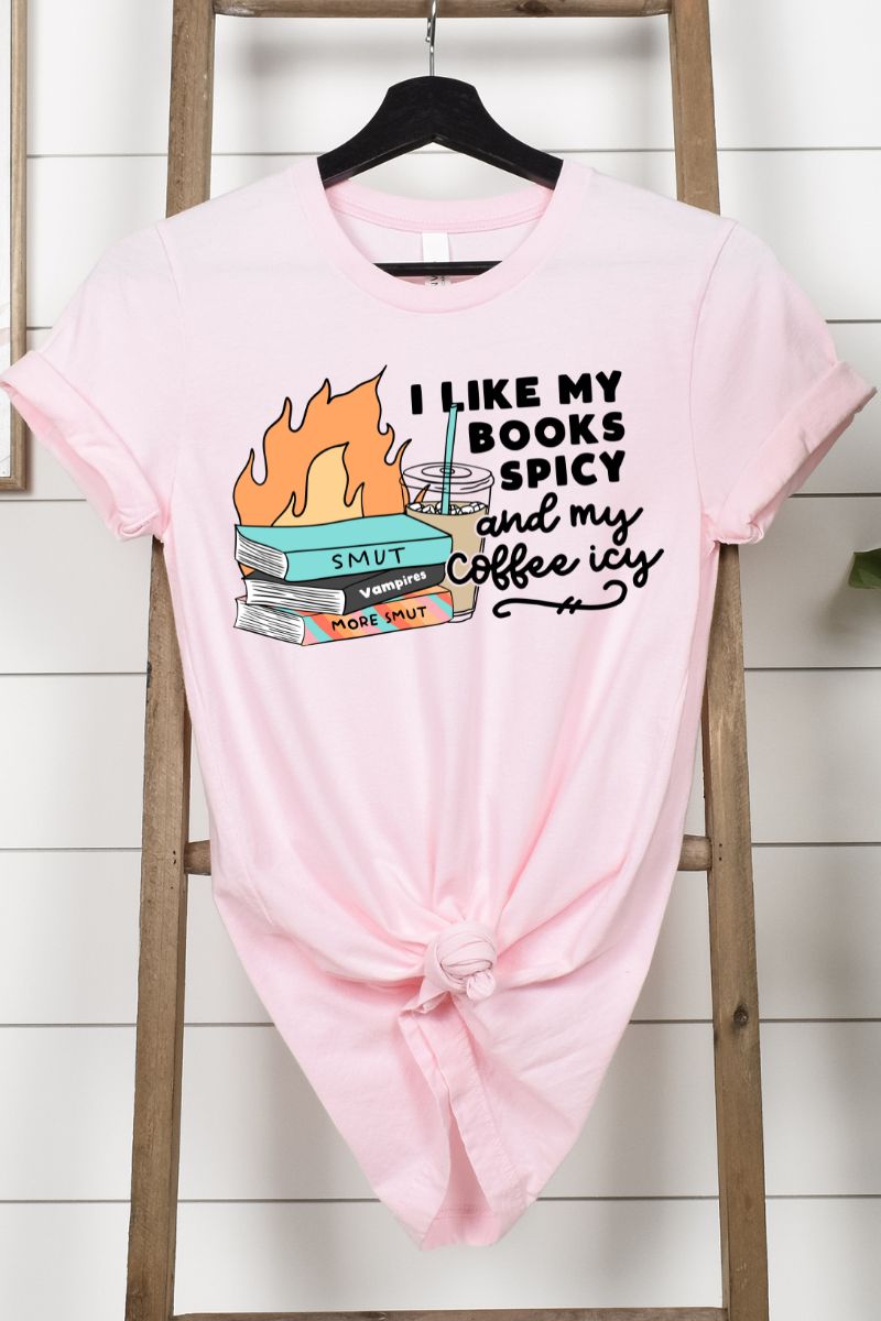 I Like My Books Spicy and My Coffee Icy