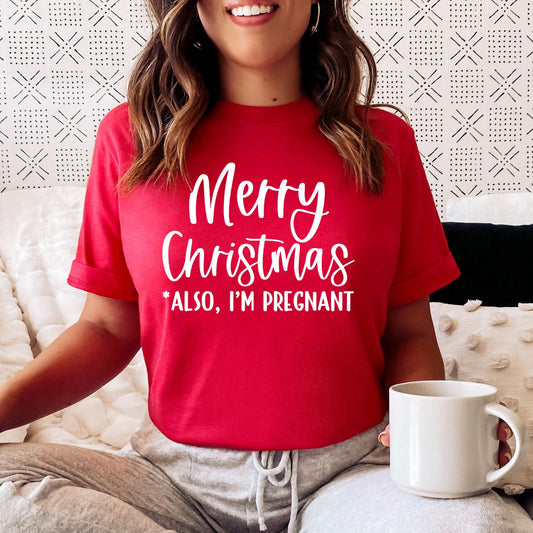 Merry Christmas Also I'm Pregnant