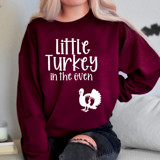 Little Turkey in the Oven Sweatshirt