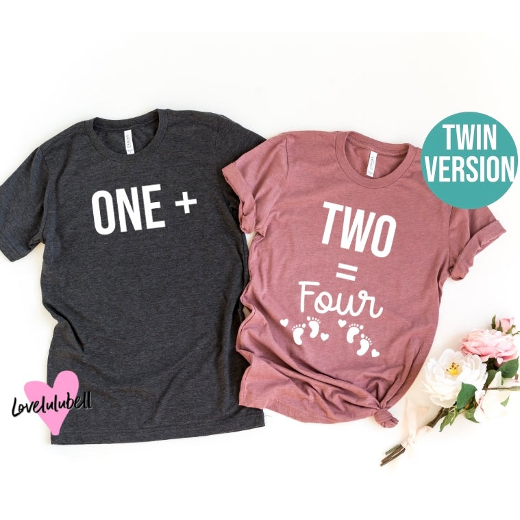 One + Two = Four | Twin Pregnancy Announcement Shirts