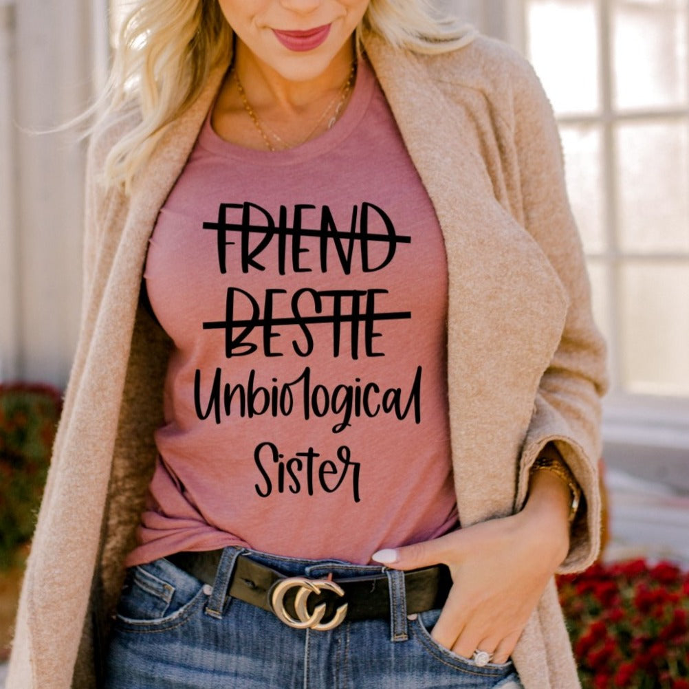 Friend Bestie Unbiological Sister