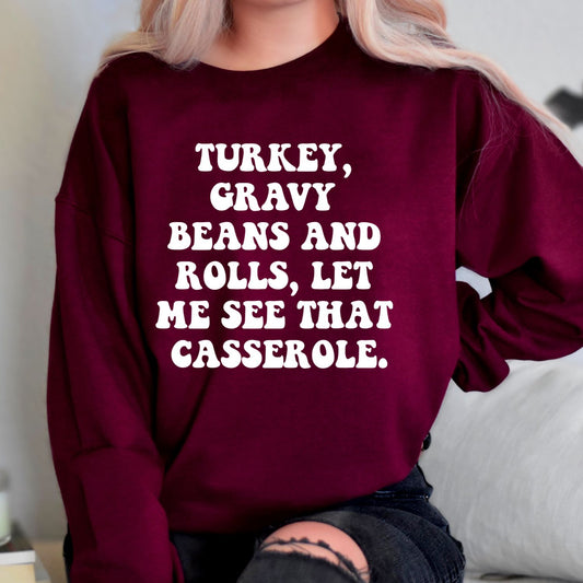 Turkey Gravy Beans and Rolls Sweatshirt