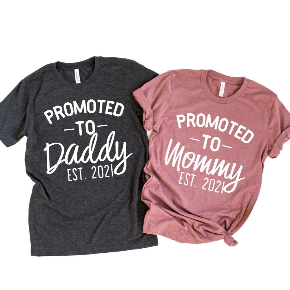 Promoted to Mommy / Promoted to Daddy EST 2021