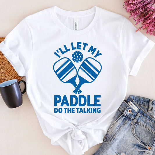 I'll Let My Paddle Do The Talking