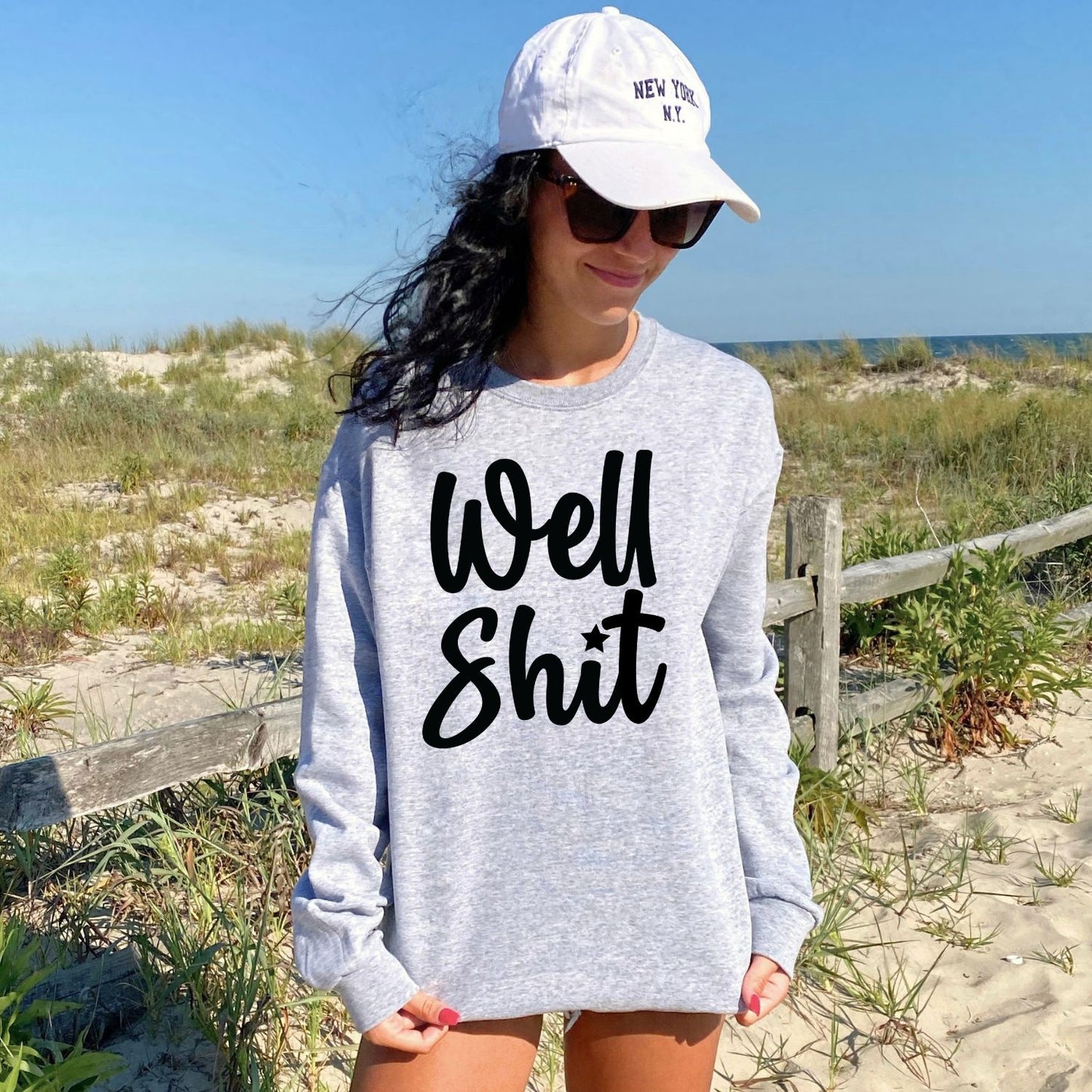 Well Shit Sweatshirt