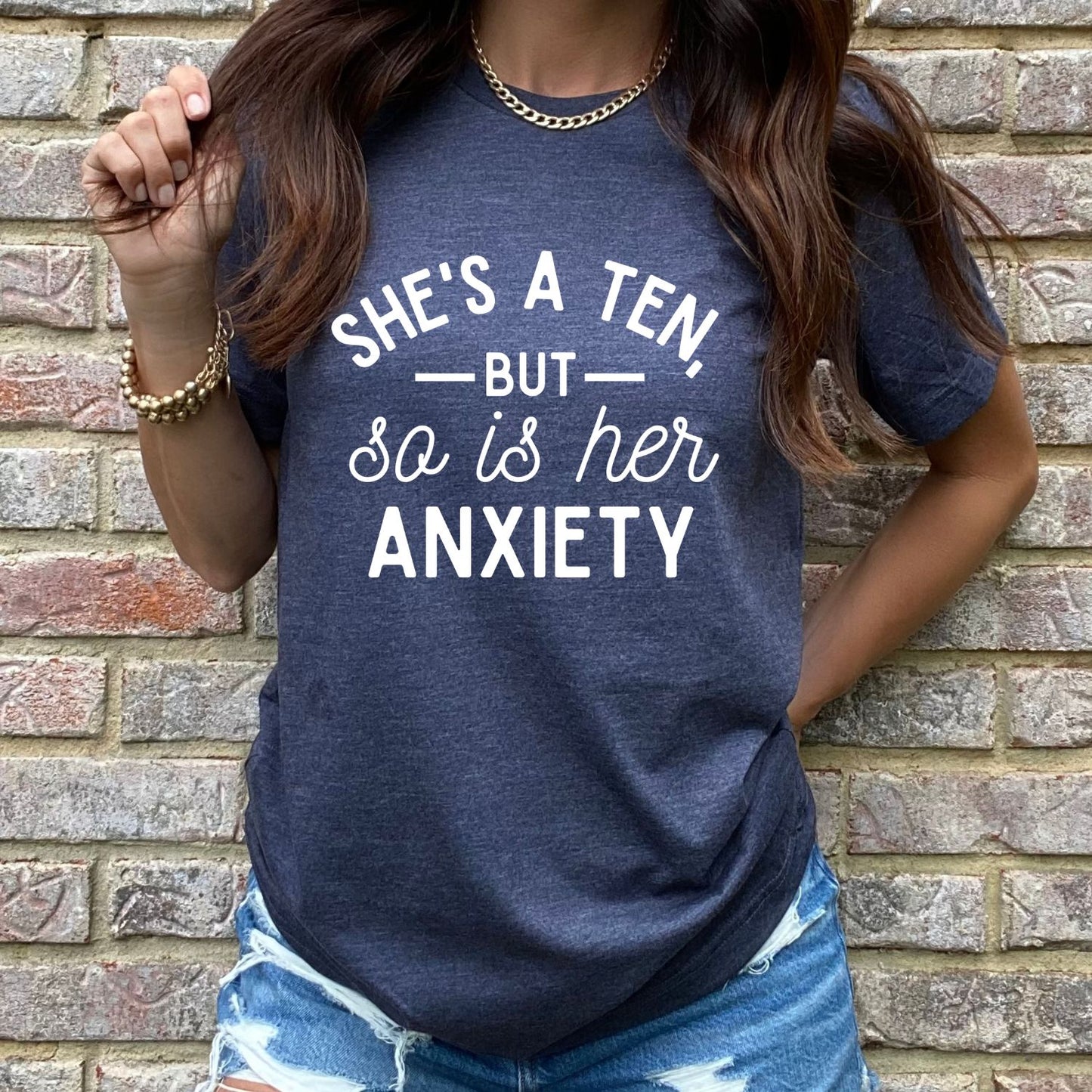 She's a Ten But So Is Her Anxiety