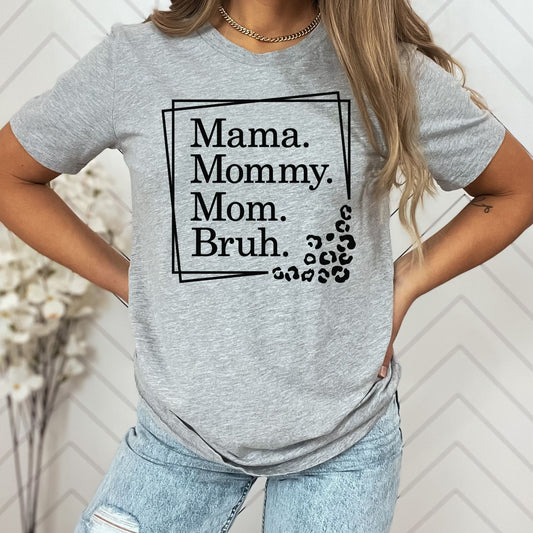 Mama Mommy Mom Bruh