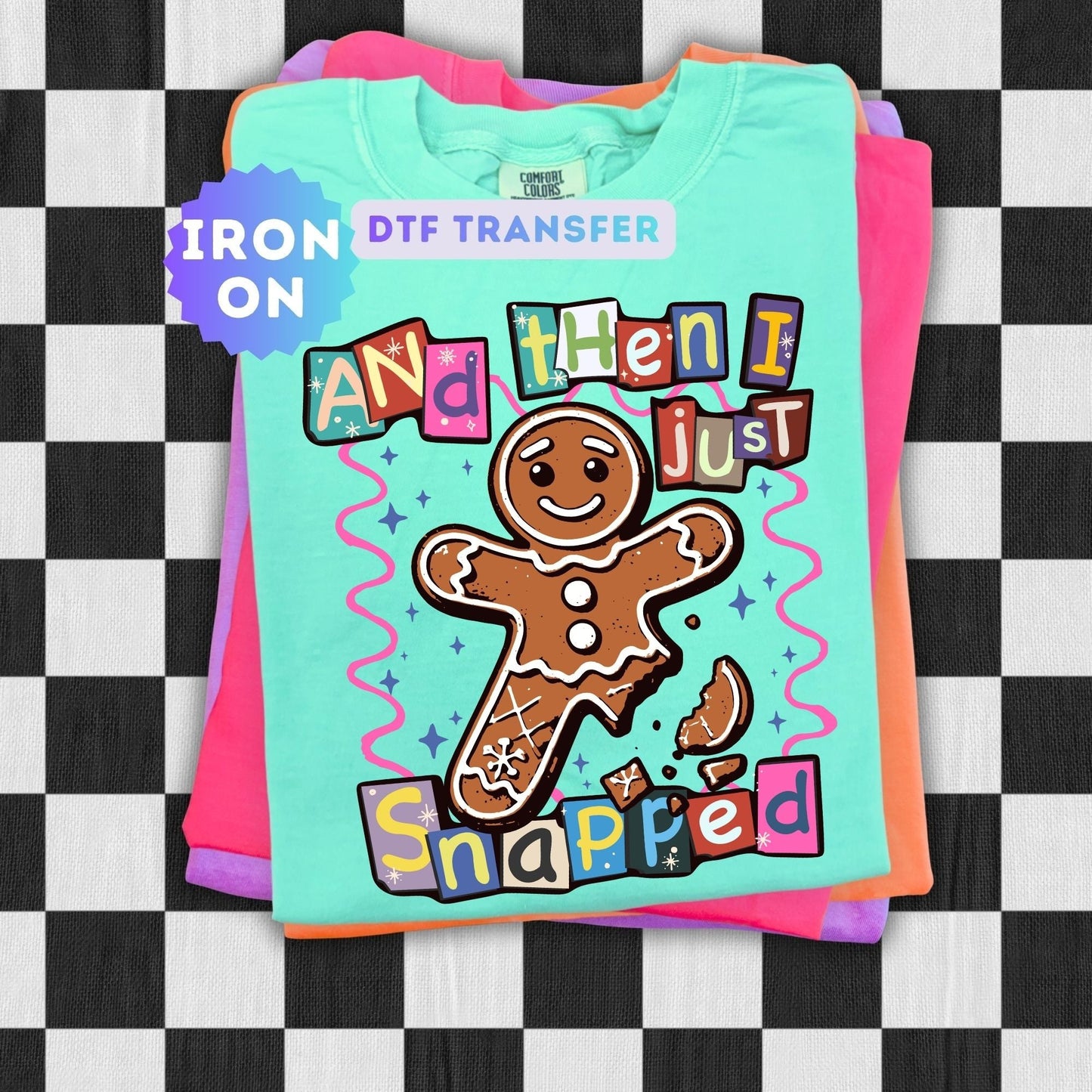 And Then I Just Snapped DTF Transfer