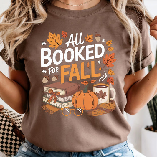 All Booked For Fall - Comfort Colors Tee or Sweatshirt