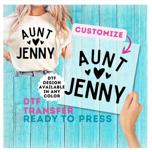 Custom Aunt DTF Transfer