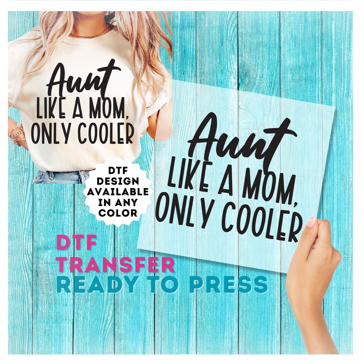 Aunt Like a Mom Only Cooler DTF Transfer