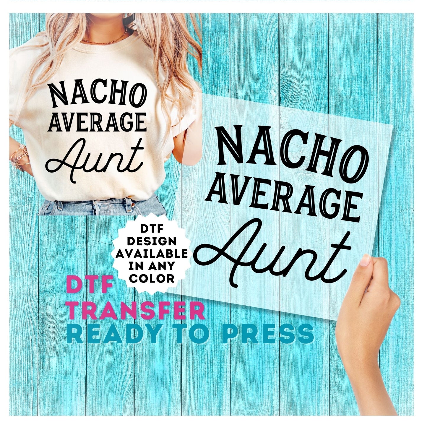 Nacho Average Aunt DTF Transfer