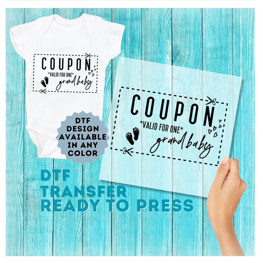 Coupon Valid for a Grand Baby DTF Transfer
