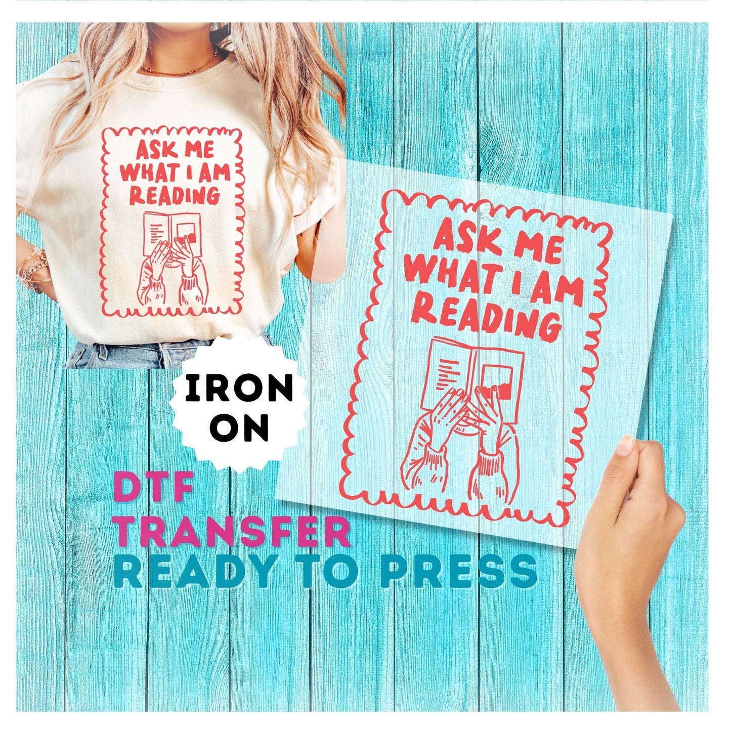 Ask Me What I'm Reading DTF Transfer