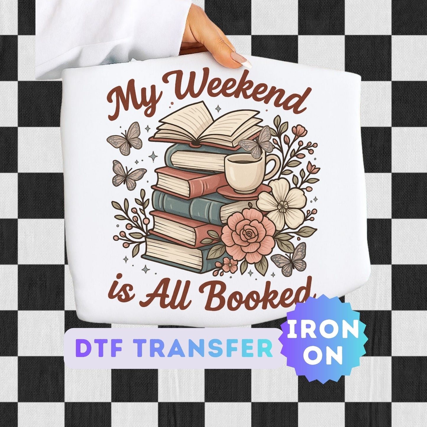 My Weekend is All Booked DTF Transfer