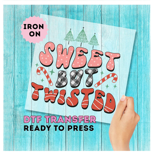 Sweet But Twisted DTF Transfer