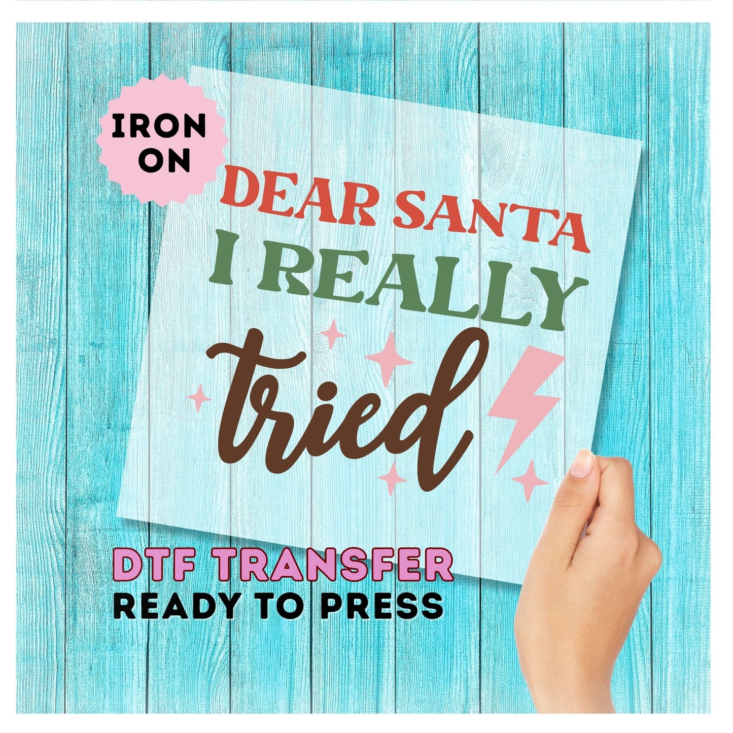 Dear Santa I Really Tried DTF Transfer