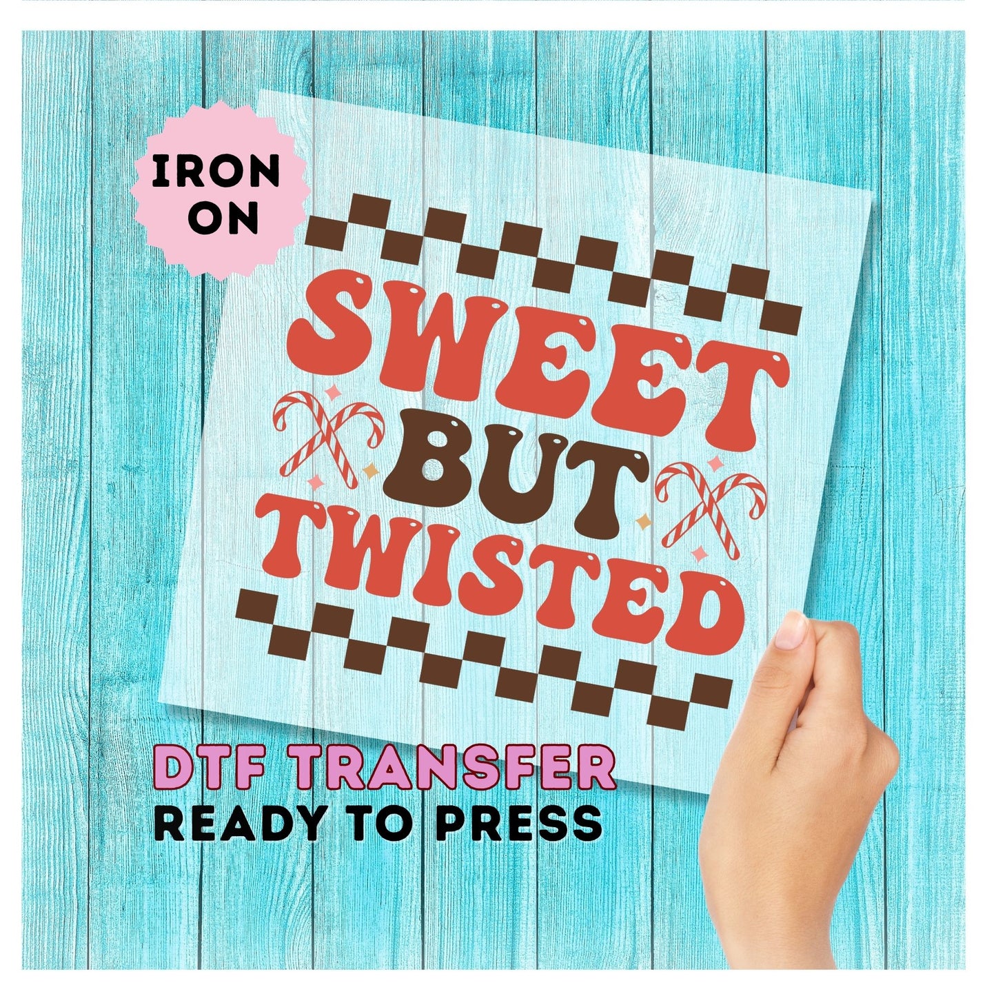 Sweet But Twisted DTF Transfer