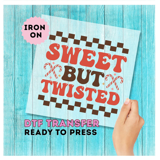 Sweet But Twisted DTF Transfer