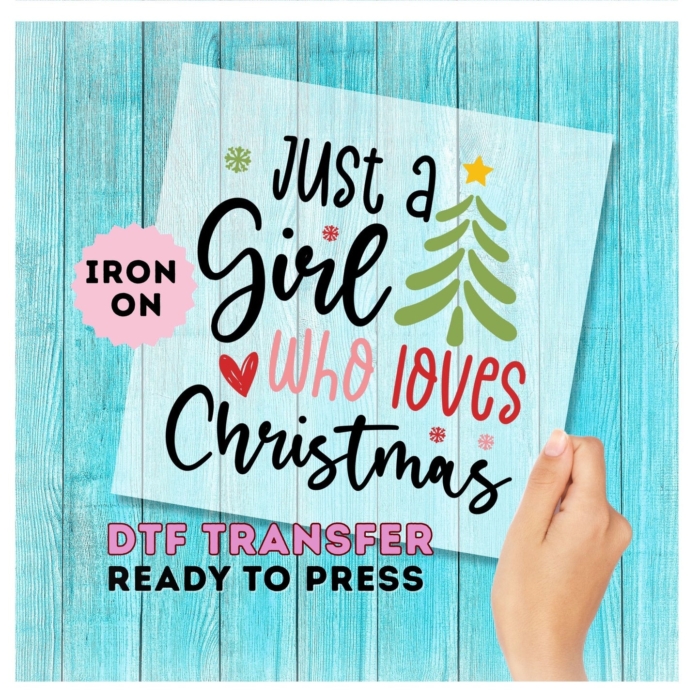 Just a Girl Who Loves Christmas DTF Transfer