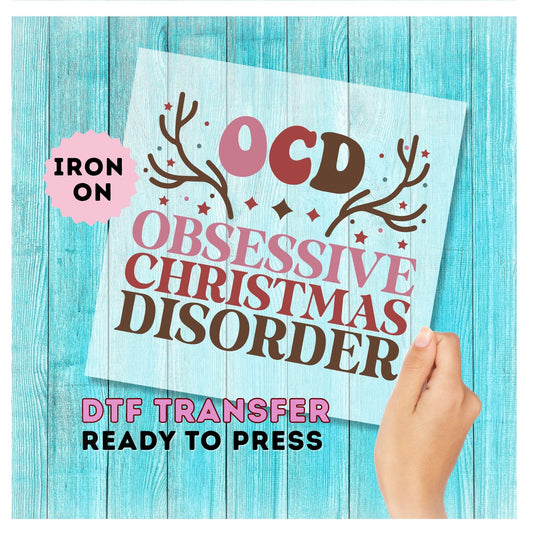 OCD Obsessive Christmas Disorder DTF Transfer
