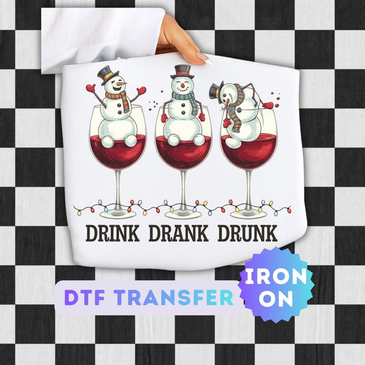 Drink Drank Drunk Christmas DTF Transfer