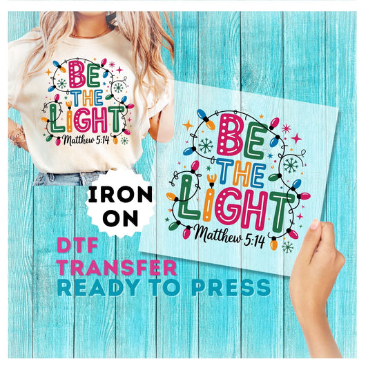 Be The Light DTF Transfer