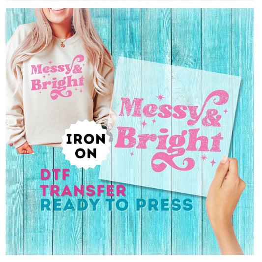 Messy and Bright DTF Transfer