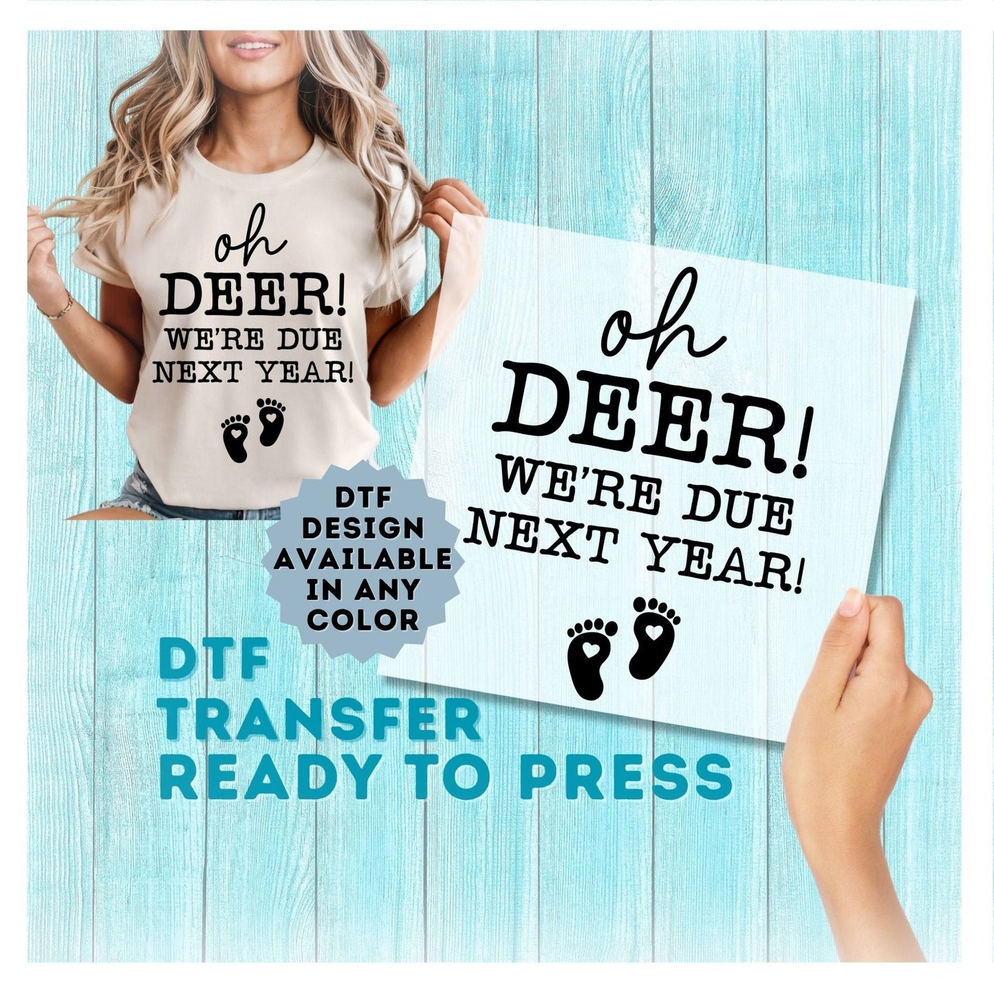 Oh Deer We're Due Next Year DTF Transfer