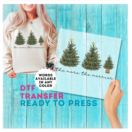 The More The Merrier DTF Transfer