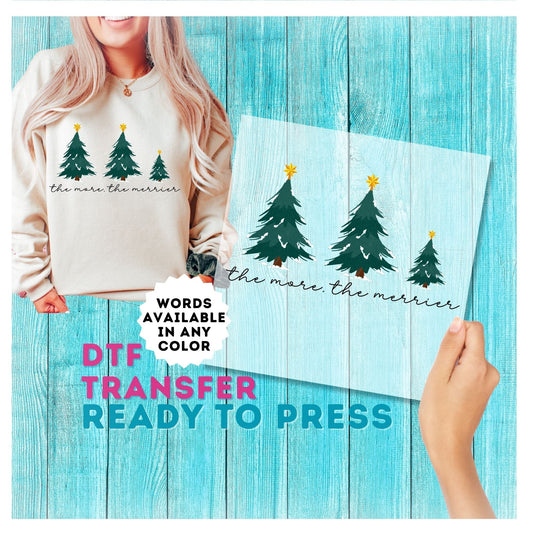 The More The Merrier DTF Transfer