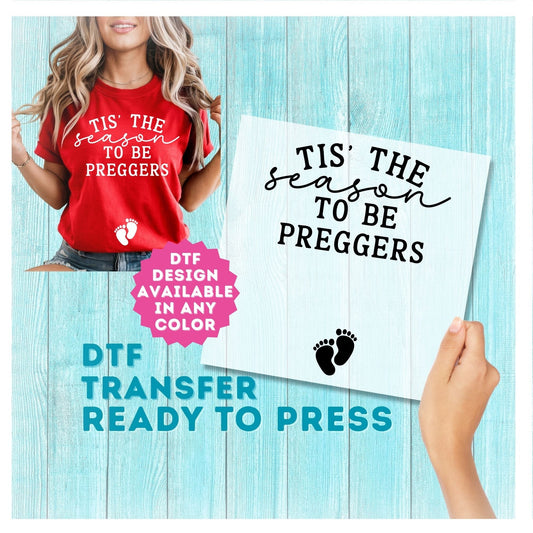 Tis The Season To Be Preggers DTF Transfer