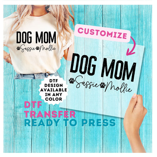 Custom Dog Mom DTF Transfer
