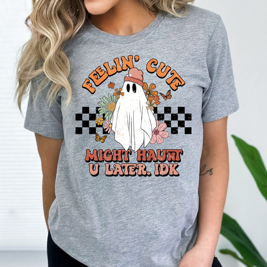 Feelin Cute Might Haunt Later