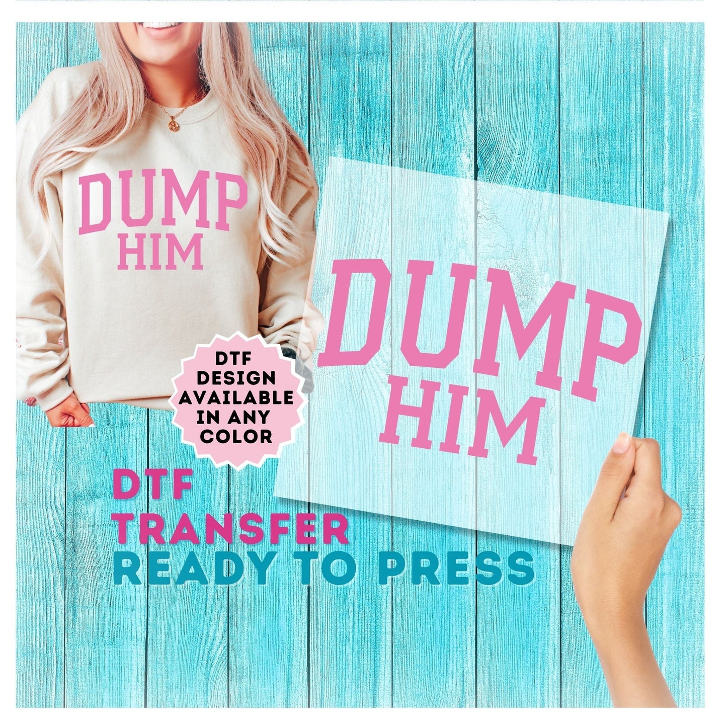 Dump Him DTF Transfer