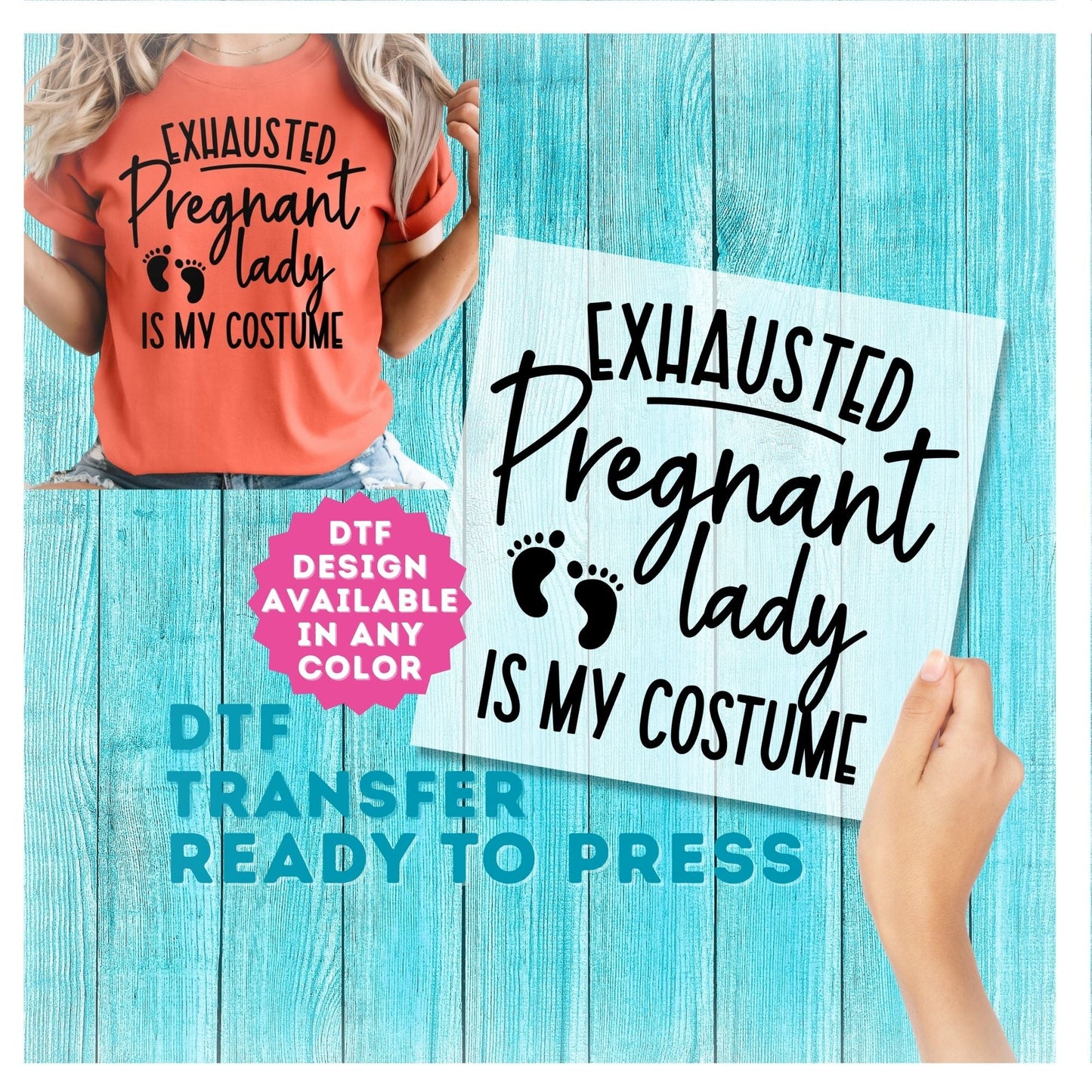 Exhausted Pregnant Lady is My Halloween Costume DTF Transfer