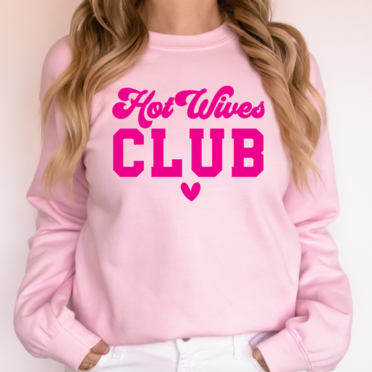 Hot Wives Club Sweatshirt