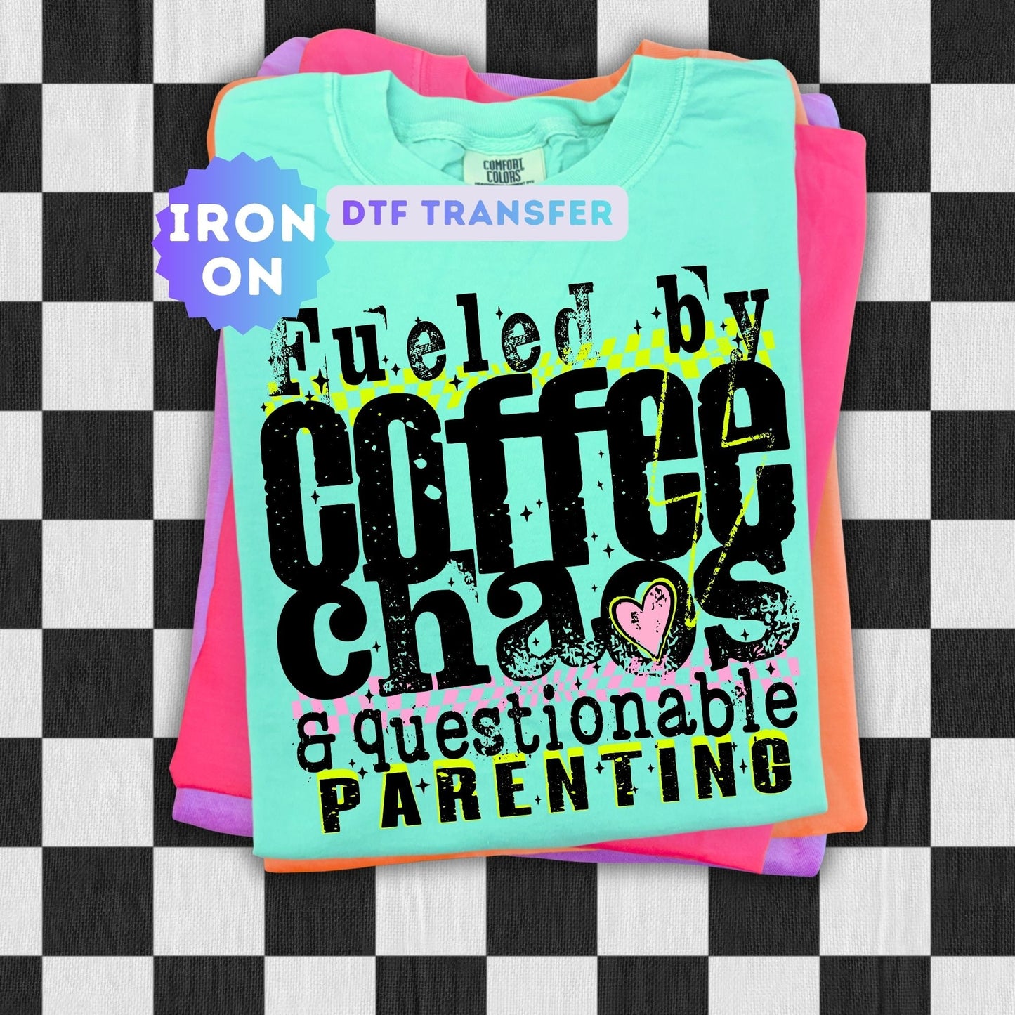 Fueled By Coffee and Chaos DTF Transfer
