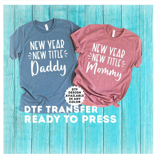 New Year New Title DTF Transfer