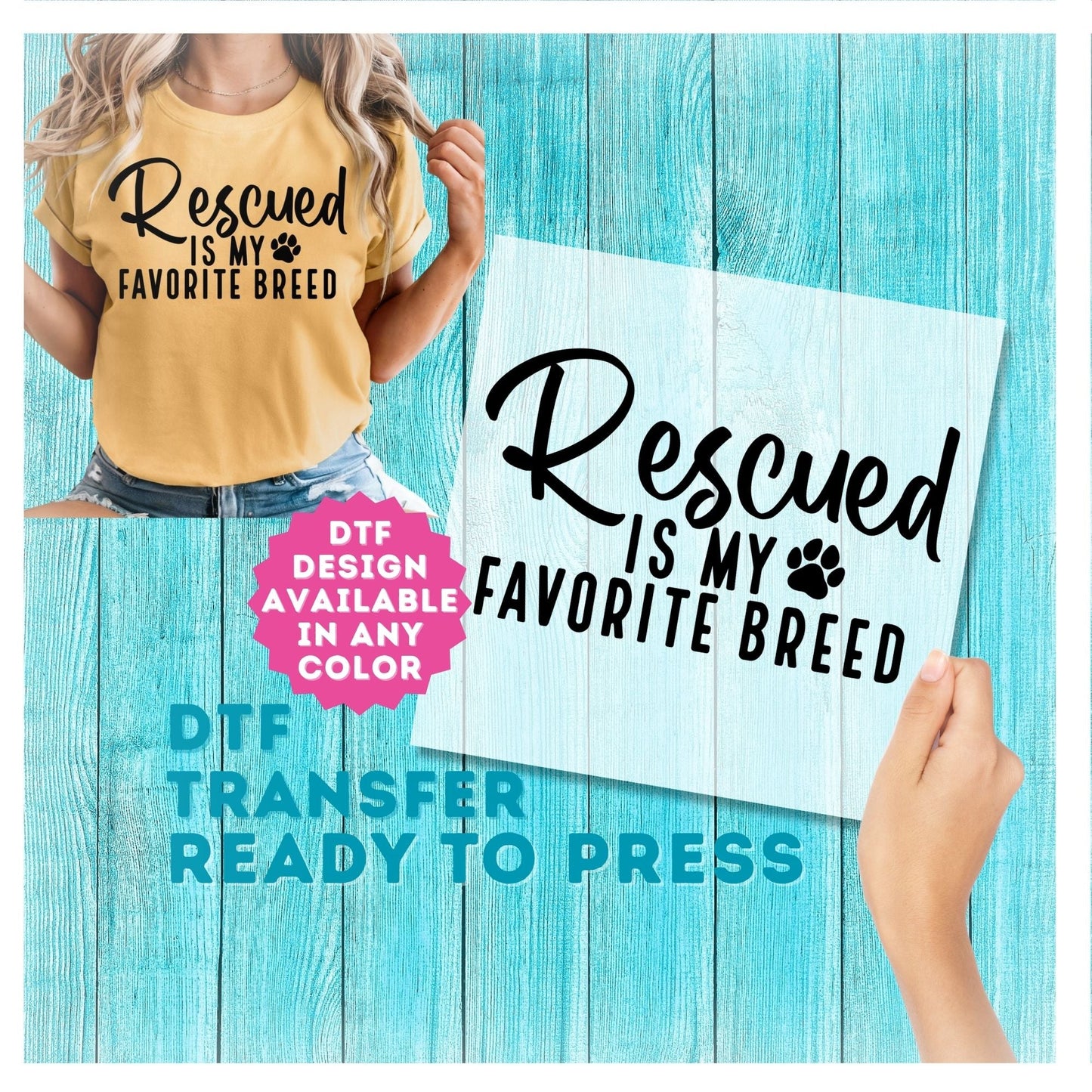 Rescued is My Favorite Breed DTF Transfer