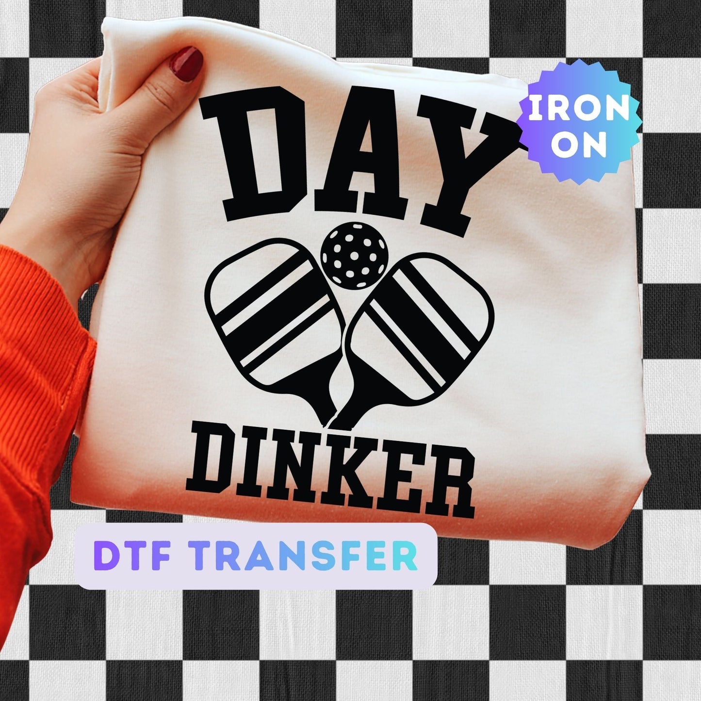 Day Dinker DTF Transfer