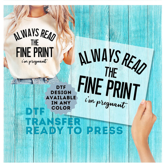 Always Read the Fine Print DTF Transfer