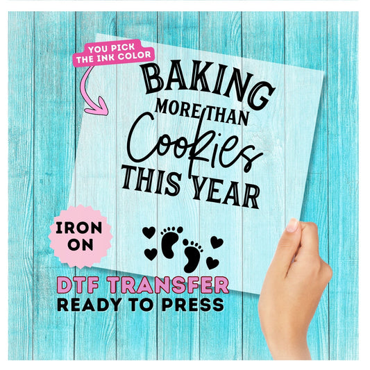 Baking More Than Cookies This Year DTF Transfer