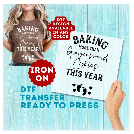 Baking More Than Gingerbread Cookies DTF Transfer