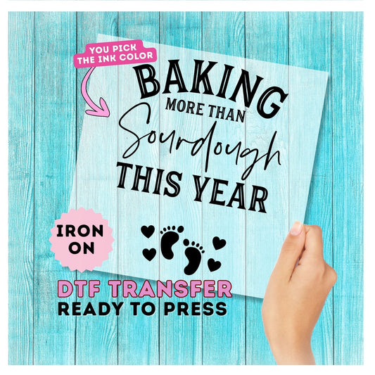 Baking More than Sourdough DTF Transfer